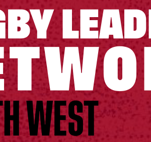 Rugby Leaders Network South West and Women & Girls